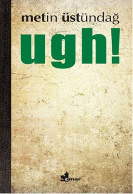 Ugh! Kitap Özeti